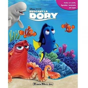 Buscant la Dory. El meu llibre joc: Inclou un conte, figuretes i escenaris per jugar.