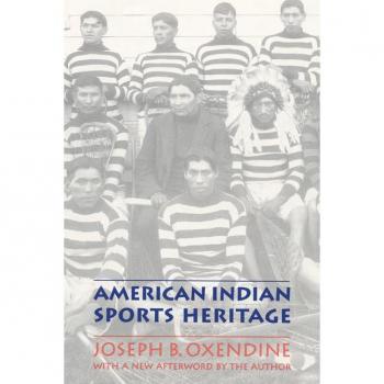 American Indian Sports Heritage by Joseph B. Oxendine