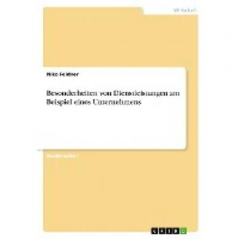 Besonderheiten von Dienstleistungen am Beispiel eines Unternehmens