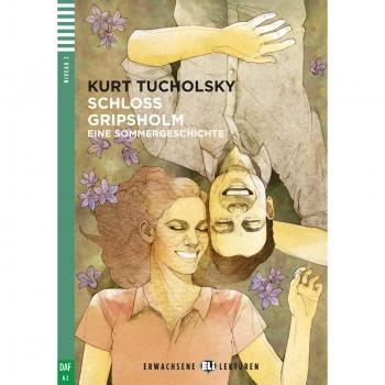 Tucholsky, Kurt: Schloss Gripsholm. Mit Audio via ELI Link-App