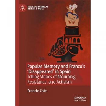 Popular Memory and Franco's 'Disappeared' in Spain