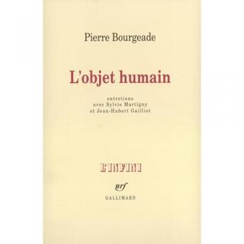 L'Objet humain : Entretiens avec Sylvie Martigny et Jean-Hubert Gailliot