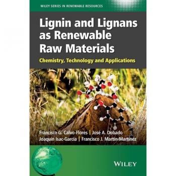 Vitalsource Technologies, Inc. Lignin And Lignans As Renewable Raw Materials: Chemistry, Technology An