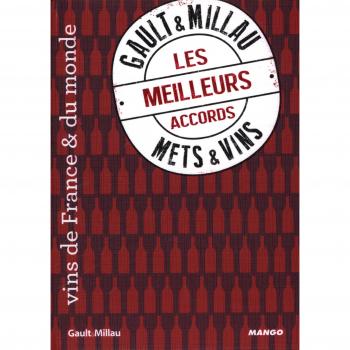 Les Meilleurs Accords Mets & Vins Gault & Millau