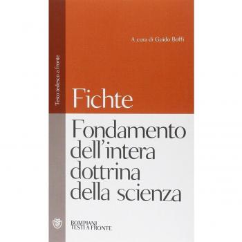 Fondamento dell'intera dottrina della scienza. Testo tedesco a fronte