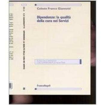 Dipendenze: la qualità della cura nei servizi