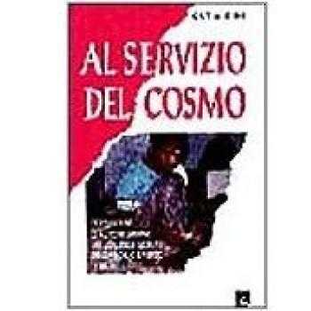 Al servizio del cosmo. Esperienze di autogestione nei villaggi indiani secondo lo spirito di Gandhi