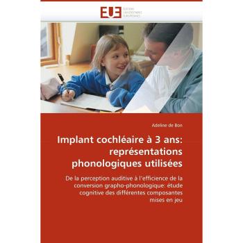 Implant cochléaire à 3 ans: représentations phonologiques utilisées