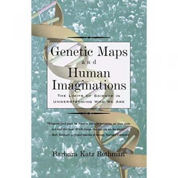 Genetic Maps and Human Imaginations