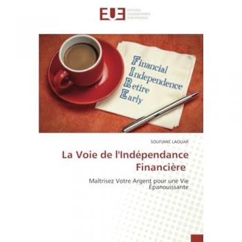 Laouar, Soufiane: La Voie de l'Indépendance Financière