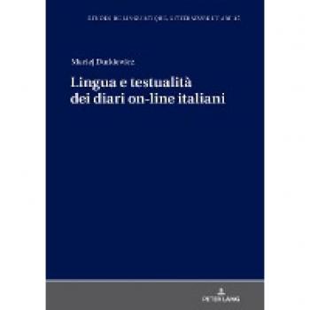 Lingua e testualità dei diari on-line italiani (Etudes de linguistique, littérature et arts / Studi di Lingua, Letteratura e Arte, Band 35)