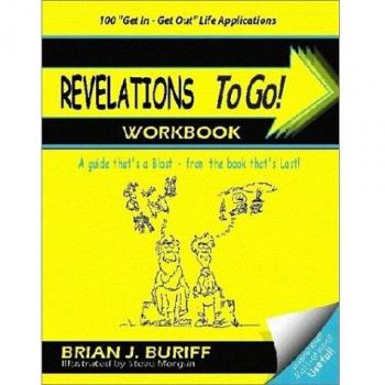 Revelations to Go! Workbook: A Guide That's a Blast from the Book That's Last!