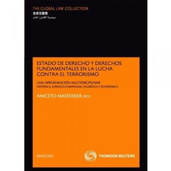 Estado de Derecho y derechos fundamentales en la lucha contra el terrorismo