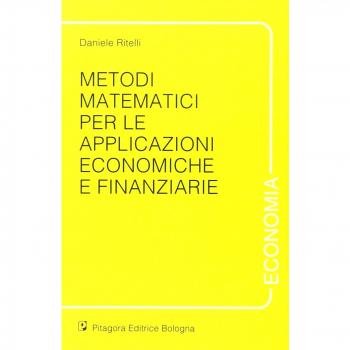 Metodi matematici per le applicazioni economiche e finanziarie