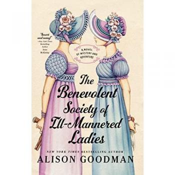 The Benevolent Society of Ill-Mannered Ladies, by Alison Goodman