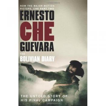 The Bolivian Diary: The Authorised Edition By Ernesto 'Che' Guevara
