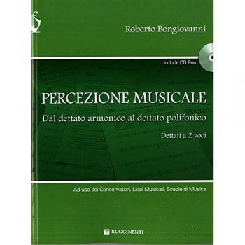 Percezione musicale. Dal dettato armonico al dettato a 2 voci. Con CD-ROM