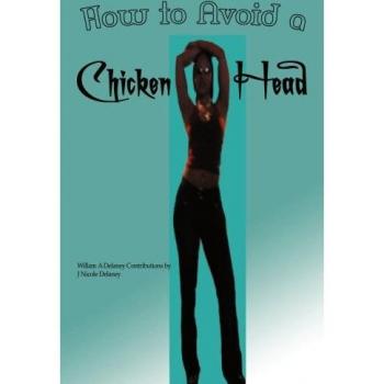 How to Avoid a Chicken Head