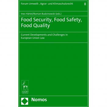 Food Security, Food Safety, Food Quality: Current Developments and Challenges in European Union Law