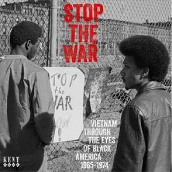 Stop the War. Vietnam: La testimonianza dell'America Nera 1965-1974