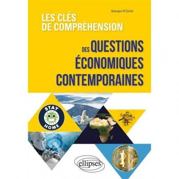 Les clés de compréhension des questions économiques contemporaines