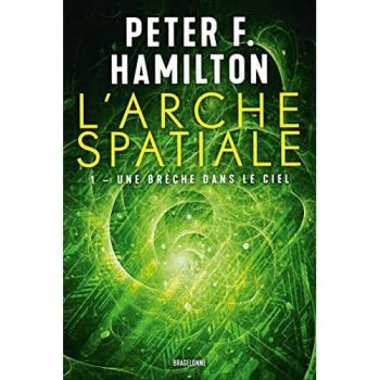 L'Arche spatiale, T1 : Une brèche dans le ciel: Tome 1, Une brèche dans le ciel