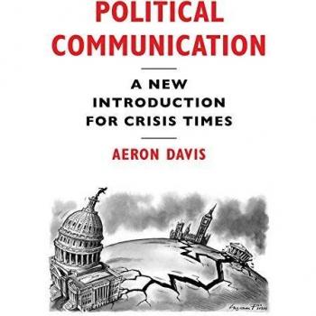 Political Communication A New Introduction For Crisis Times