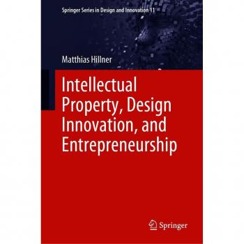 Intellectual Property Design Innovation and Entrepreneurship