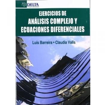 EJERCICIOS DE ANALISIS COMPLEJO Y ECUACIONES DIFERENCIALES.