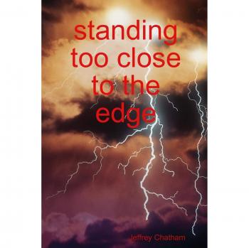 standing too close to the edge