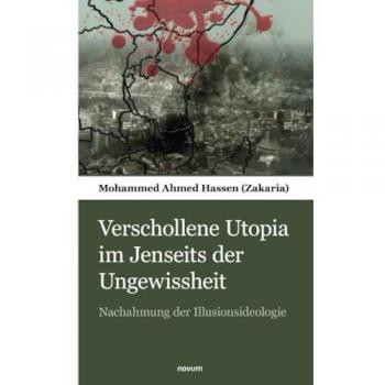 Verschollene Utopia im Jenseits der Ungewissheit