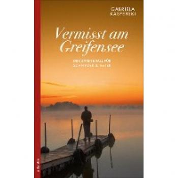 Vermisst am Greifensee: Der zweite Fall für Schnyder & Meier (Ein Fall für Schnyder & Meier)