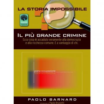 Il più grande crimine. Ecco cosa è accaduto veramente alla democrazia