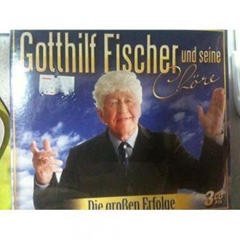 Gotthilf Fische Die großen Erfolge (Gotthilf Fischer mit 48 Liedern auf ink (CD)