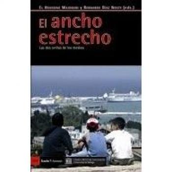 El ancho estrecho: Las dos orillas de los medios (Tapa blanda).