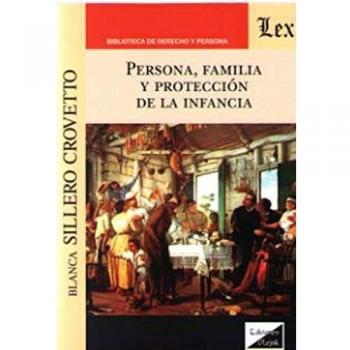 Persona, Familia Y Proteccion De La Infancia