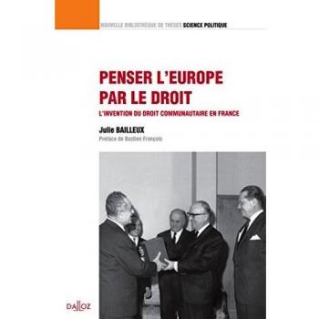 Penser l'Europe par le droit. Volume 26