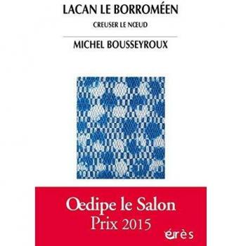 Lacan le Borroméen : creuser le noeud