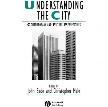 Understanding the City: Contemporary and Future Perspectives