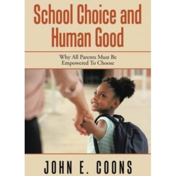 School Choice and Human Good
