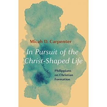 In Pursuit of the Christ-Shaped Life