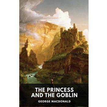 The Princess and the Goblin (unabridged edition)