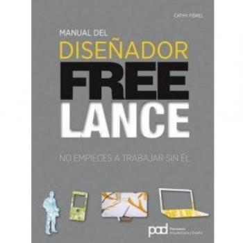 Manual del diseñador freelance: No empieces a trabajar sin él (Tapa blanda).