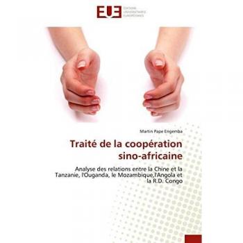 Pape Engemba, Martin: Traité de la coopération sino-africaine