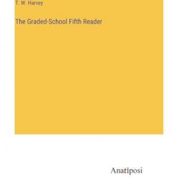 The Graded-School Fifth Reader