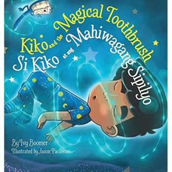 Kiko and the Magical Toothbrush: Si Kiko at ang Mahiwagang Sipilyo