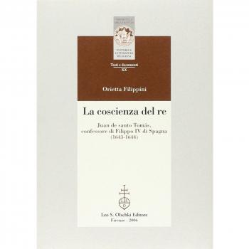 La coscienza del re. Juan de santo Tomás, confessore di Filippo IV di Spagna
