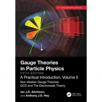 Vitalsource Technologies, Inc. Gauge Theories in Particle Physics, 40th Anniversary Edition: A Practical Introduction, Volume 2