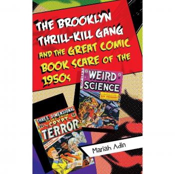 The Brooklyn Thrill-Kill Gang and the Great Comic Book Scare of the 1950s