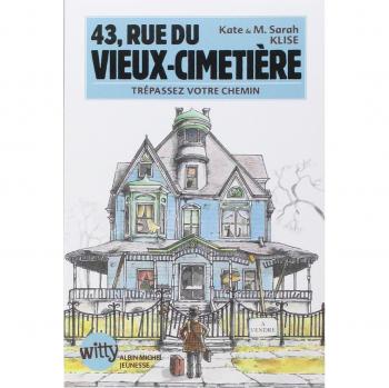 43, rue du Vieux-Cimetière : Trépassez votre chemin